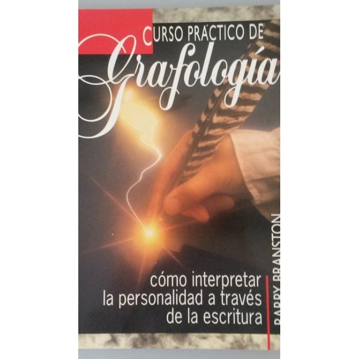 Curso práctico de Grafología. Como interpretar la personalidad a través de la escritura